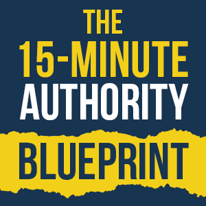15-Minute Authority Blueprint