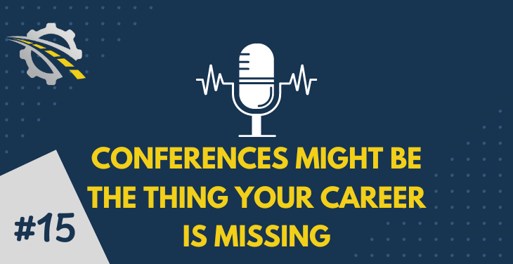 Conferences might be the thing your career is missing